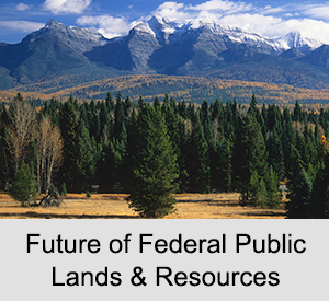 Future of Federal Public Lands & Resources
